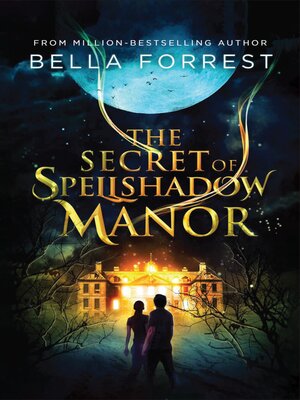 cover image of The Secret of Spellshadow Manor